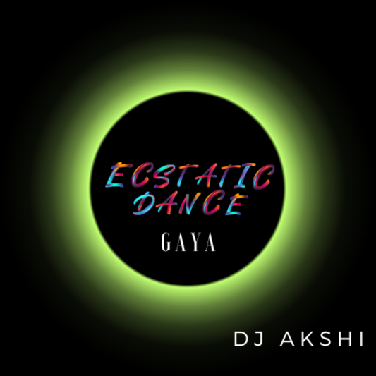 Ecstatic Dance Gaya - November 4th